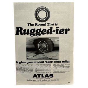 Atlas Round Tire Vintage Print Ad 1968 Rugged-ier 3000 More Miles Auto Car